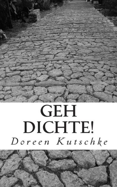 Cover for Doreen Kutschke · Geh Dichte! (Paperback Book) (2013)