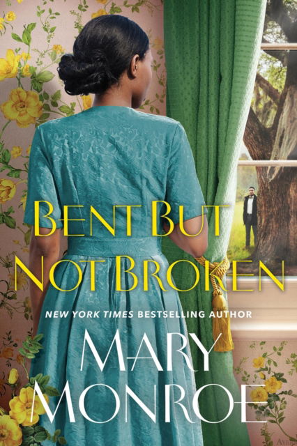 Cover for Mary Monroe · Bent but Not Broken (Gebundenes Buch) (2025)