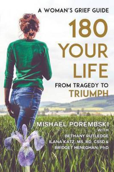 Cover for Mishael Porembski · 180 Your Life From Tragedy to Triumph (Paperback Book) (2016)