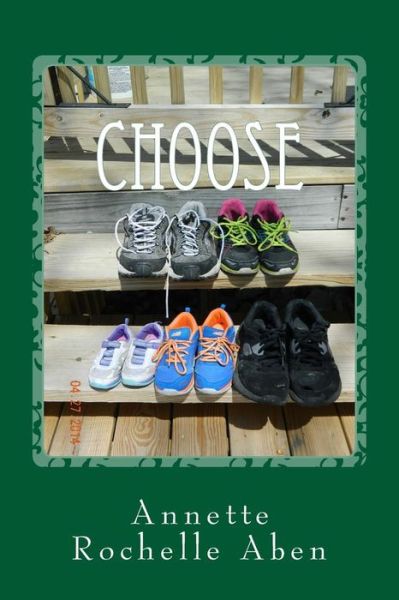 Cover for Annette Rochelle Aben · Choose: the 2-step Plan (Paperback Book) (2014)