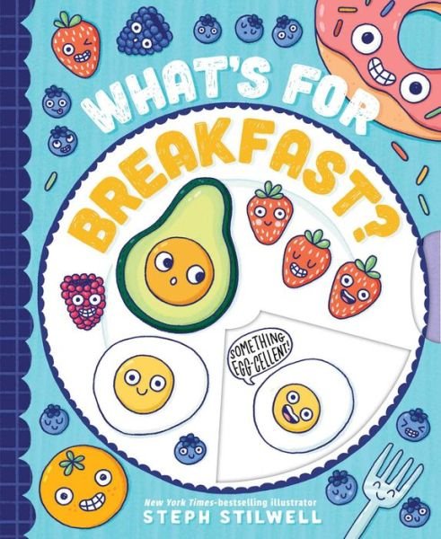 Cover for Stephani Stilwell · What's for Breakfast? (Board book) (2021)