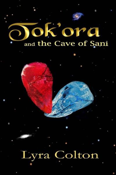 Cover for Lyra Colton · Tok'ora and the Cave of Sani (Paperback Book) (2012)