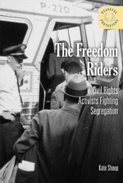 Cover for Kate Shoup · The Freedom Riders (Hardcover Book) (2017)