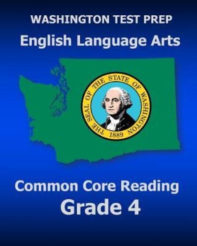 Cover for Test Master Press Washington · Washington Test Prep English Language Arts Common Core Reading Grade 4: Covers the Reading Sections of the Smarter Balanced (Sbac) Assessments (Pocketbok) (2014)