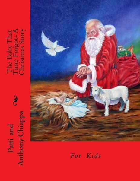 Cover for Patti Chiappa · The Baby That Time Forgot- a Christmas Story (Paperback Book) (2014)