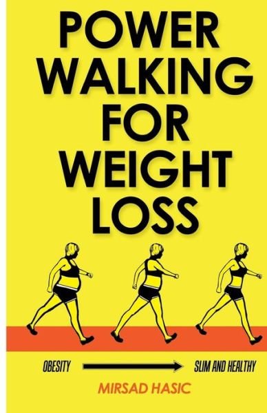 Cover for Mirsad Hasic · Power Walking for Weight Loss (Paperback Book) (2014)