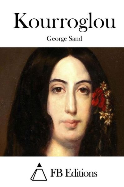 Cover for George Sand · Kourroglou (Pocketbok) (2015)