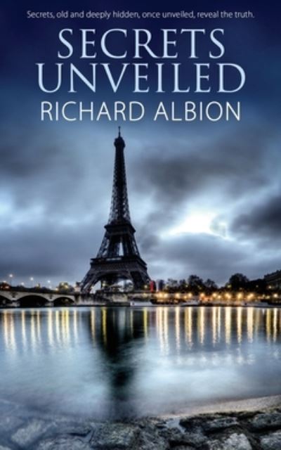 Secrets Unveiled - Richard Albion - Books - Wild Rose Press, Incorporated, The - 9781509236183 - September 1, 2021