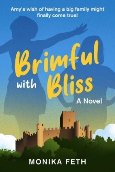 Cover for Monika Feth · Brimful with Bliss (Book) (2024)