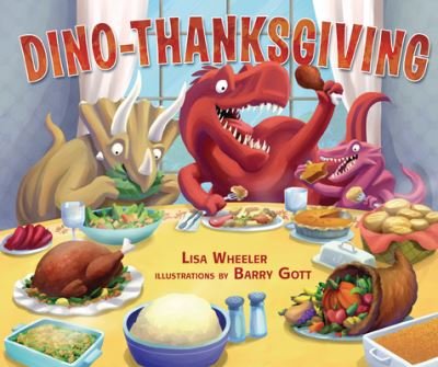 Cover for Lisa Wheeler · Dino-Thanksgiving (Book) (2020)
