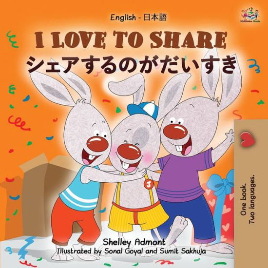 I Love to Share (English Japanese Bilingual Children's Book) - English Japanes Bilingual Collection - Shelley Admont - Książki - Kidkiddos Books Ltd. - 9781525935183 - 21 sierpnia 2020