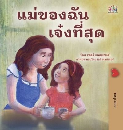 Cover for Shelley Admont · My Mom is Awesome (Thai Children's Book) (Hardcover bog) (2022)