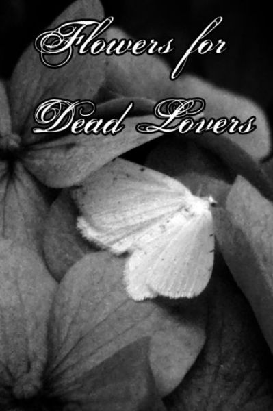 Cover for V Merveilles · Flowers for Dead Lovers (Paperback Book) (2016)