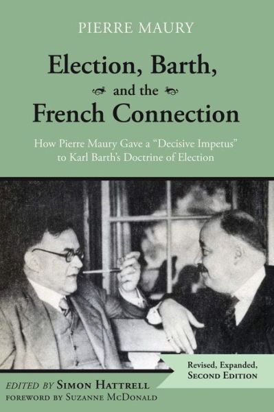 Cover for Pierre Maury · Election, Barth, and the French Connection, 2nd Edition (Book) (2019)