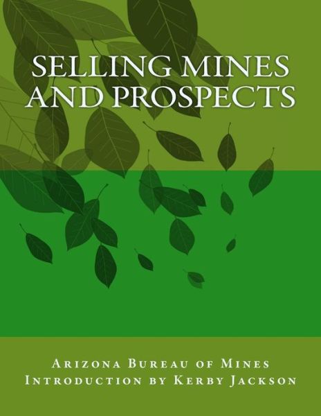 Cover for Arizona Bureau of Mines · Selling Mines and Prospects (Paperback Book) (2016)