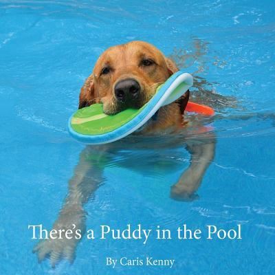 Cover for Caris Kenny · There's a Puddy in the Pool (Paperback Book) (2016)