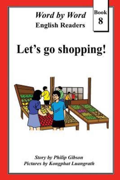 Let's Go Shopping - Philip Gibson - Books - Createspace Independent Publishing Platf - 9781539499183 - November 4, 2016