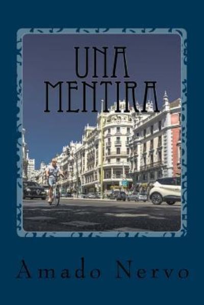 Cover for Amado Nervo · Una mentira (Paperback Book) (2016)