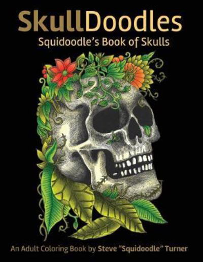 Cover for Steve Turner · Skulldoodles - Squidoodle's Book of Skulls (Pocketbok) (2017)