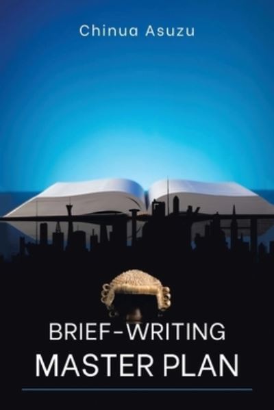 Cover for Chinua Asuzu · Brief-Writing Master Plan (Paperback Book) (2022)