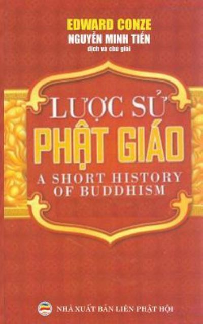 L??c s? Ph?t giao - Edward Conze - Books - United Buddhist Foundation - 9781545454183 - April 18, 2017