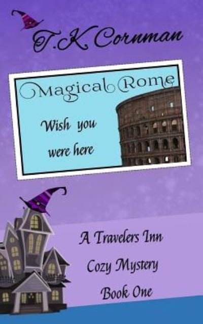 Cover for T K Cornman · Magical Rome (Pocketbok) (2017)