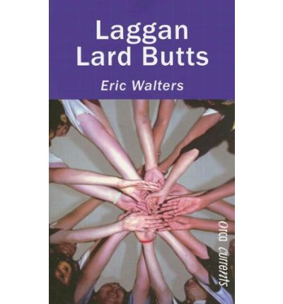 Cover for Eric Walters · Laggan Lard Butts (Orca Currents) (Taschenbuch) (2006)