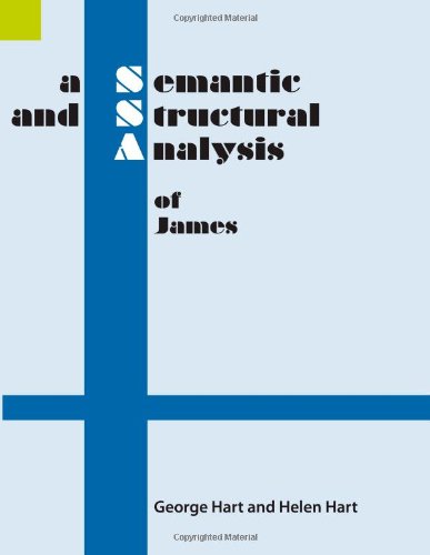 A Semantic and Structural Analysis of James (Semantic and Structural Analyses Series) - Helen Hart - Books - SIL International - 9781556711183 - 2001