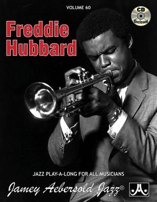 Cover for Freddie Hubbard · Volume 60: Freddie Hubbard (with Free Audio CD): 60 (Partituren) (2015)