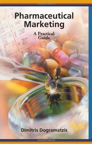 Cover for Dogramatzis, Dimitris (Dogramatzis Pharmacy, Athens, Greece) · Pharmaceutical Marketing: A Practical Guide (Gebundenes Buch) (2001)