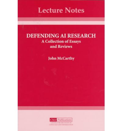 Cover for John McCarthy · Defending AI Research: A Collection of Essays and Reviews - Center for the Study of Language &amp; Information - Lecture Notes (Paperback Book) (1996)