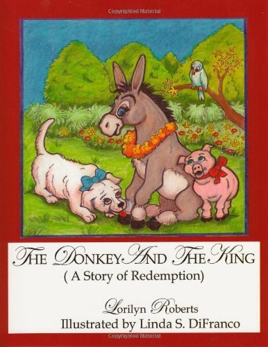 Cover for Lorilyn Roberts · The Donkey and the King (Paperback Bog) (2008)