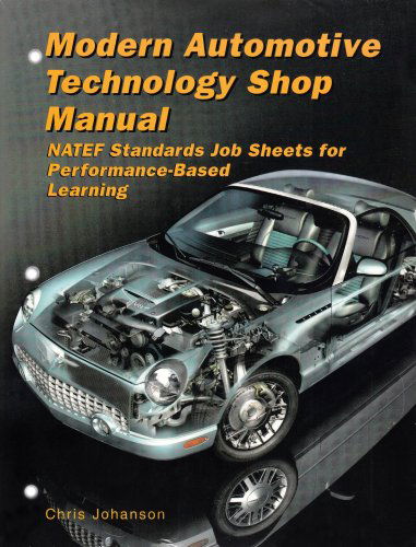 Cover for Chris Johanson · Modern Automotive Technology Shop Manual (Natef Standards) (Paperback Book) [Edition Unstated edition] (2005)