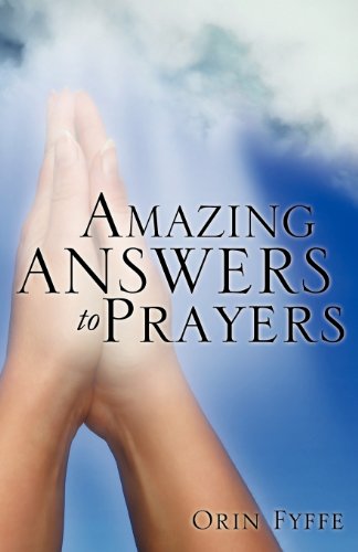 Cover for Orin Fyffe · Amazing Answers to Prayers (Paperback Book) (2011)