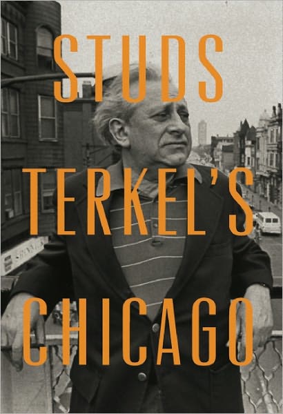 Cover for Studs Terkel · Studs Terkel's Chicago (Hardcover Book) (2012)