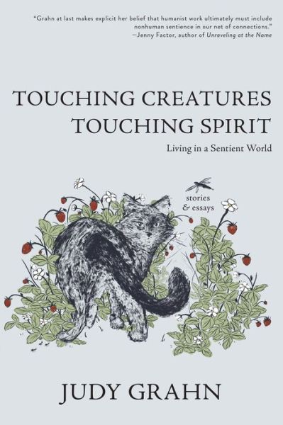 Cover for Judy Grahn · Touching Creatures, Touching Spirit: Living in a Sentient World (Paperback Book) (2021)