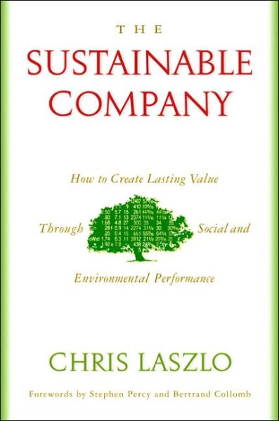 Cover for Chris Laszlo · The Sustainable Company: How to Create Lasting Value through Social and Environmental Performance (Paperback Book) [New edition] (2005)