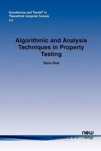 Cover for Dana Ron · Algorithmic and Analysis Techniques in Property Testing - Foundations and Trends (R) in Theoretical Computer Science (Paperback Book) (2010)