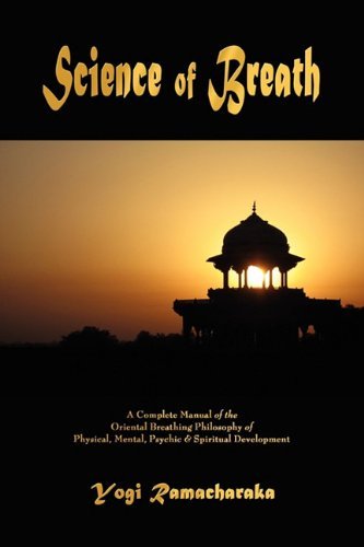Cover for Yogi Ramacharaka · Science of Breath (Hindu-yogi) (Taschenbuch) (2011)