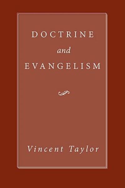 Cover for Vincent Taylor · Doctrine and Evangelism: (Pocketbok) [Reprint edition] (2009)