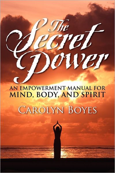 Cover for Carolyn Boyes · Secret Power (Paperback Book) (2011)