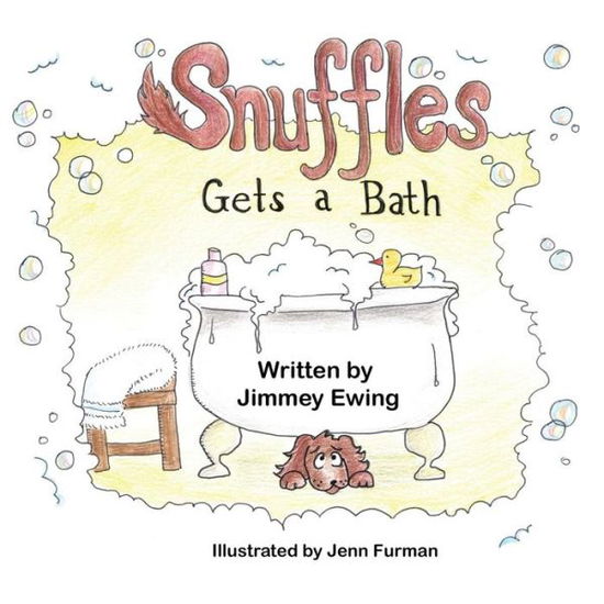 Cover for Jimmey Ewing · Snuffles Gets a Bath (Paperback Book) (2015)