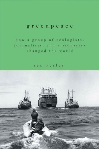 Cover for Rex Weyler · Greenpeace (Paperback Book) (2015)