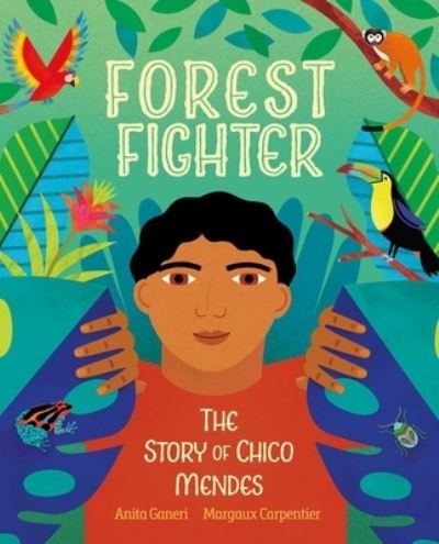 Cover for Anita Ganeri · Forest Fighter (Bog) (2023)