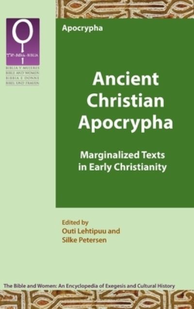 Ancient Christian Apocrypha - Outi Lehtipuu - Bücher - Society of Biblical Literature - 9781628375183 - 22. Juli 2022