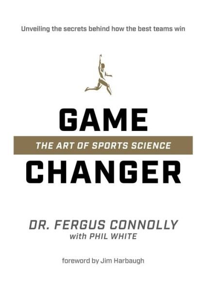 Cover for Phil White · Game Changer: The Art of Sports Science (Hardcover Book) (2017)