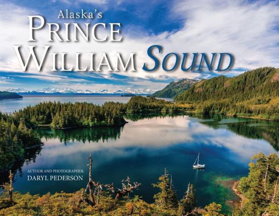 Cover for Daryl Pederson · Alaska's Prince William Sound (Book) (2021)