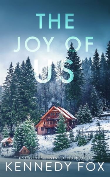 Cover for Kennedy Fox · The Joy of Us (Bog) (2022)