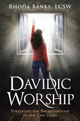 Cover for Rhoda Banks Lcsw · Davidic Worship : Strategies for Breakthrough in the End Times (Paperback Book) (2018)