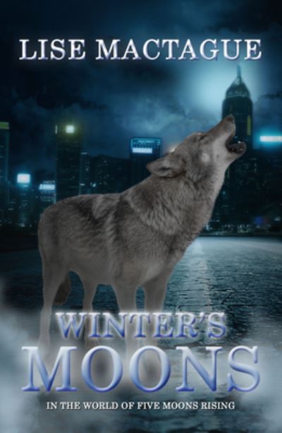 Cover for Lise Mactague · Winter's Moons (Paperback Book) (2022)